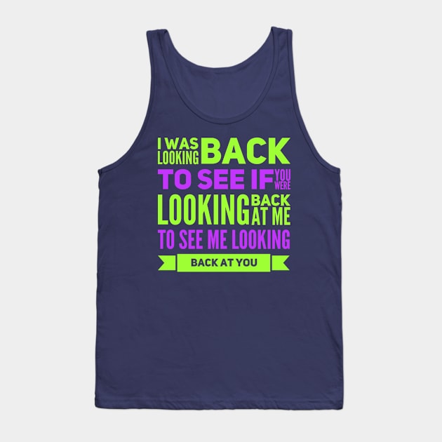 Looking back Tank Top by Birdbox